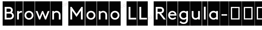 Brown Mono LL Regula字体转换